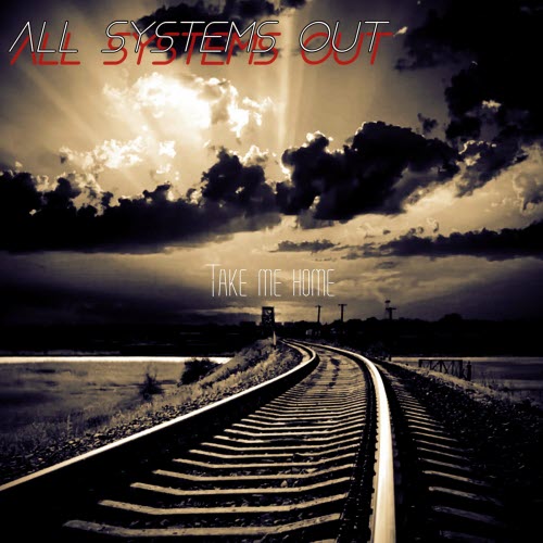 All Systems Out - Take Me Home (2023) [EP]
