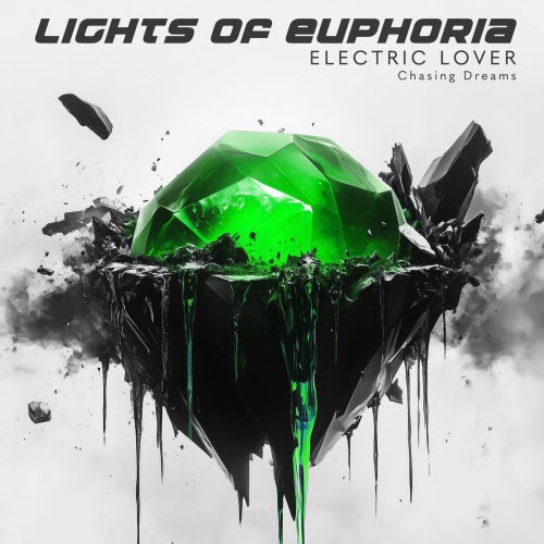 Lights Of Euphoria - Electric Lover / Chasing Dreams (2025) [Single]