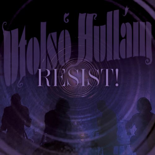 Utolsó Hullám - Resist (2025) [Single]