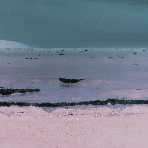 Slowly - North Shore (2025)