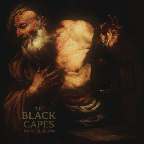 The Black Capes - Unwell-Being (2025) [Single]