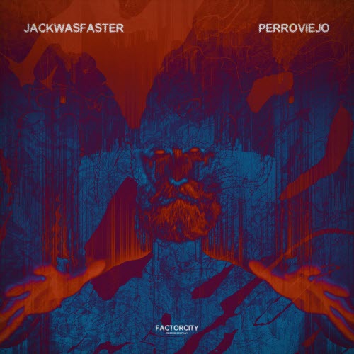 JackWasFaster - Perro Viejo (2019) [EP]