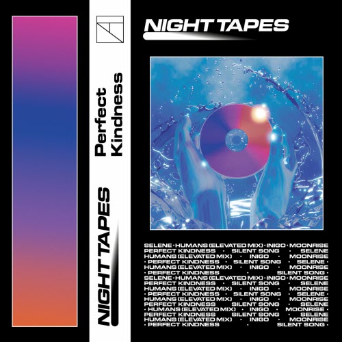 Night Tapes - Perfect Kindness (2023) [EP]