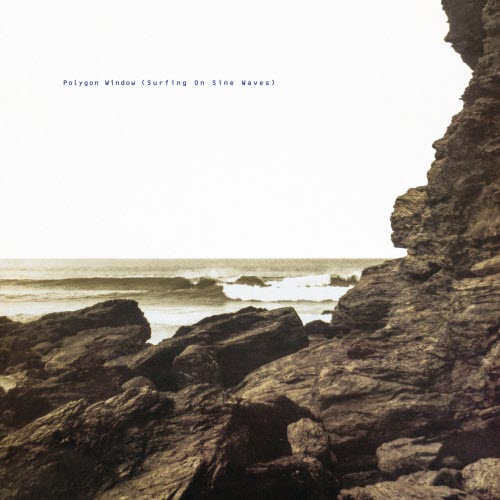 Polygon Window - Surfing On Sine Waves (Expanded Edition) (2025)