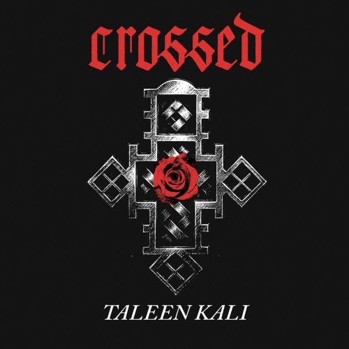 Taleen Kali - Crossed (2025) [Single]