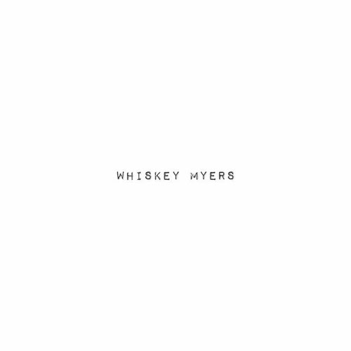 Whiskey Myers - Whiskey Myers (2019)