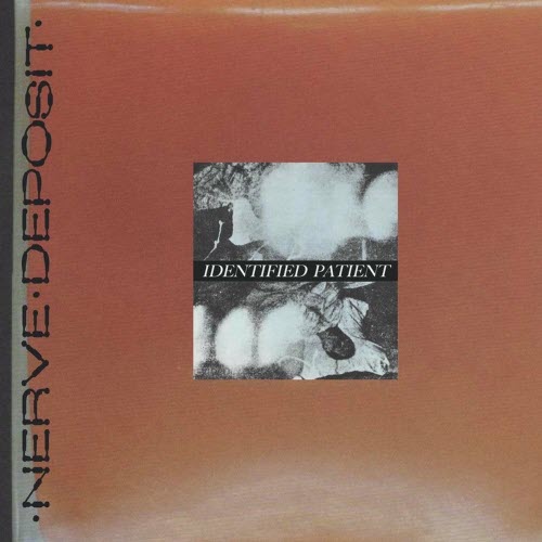 Identified Patient - Nerve Deposit (2020) [EP]