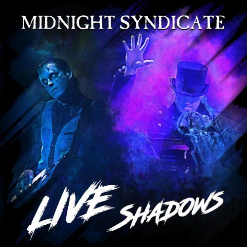 Midnight Syndicate - Live Shadows (2021)