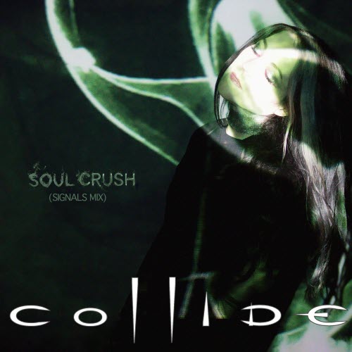 Collide - Soul Crush (Signals Mix) (2025) [Single]