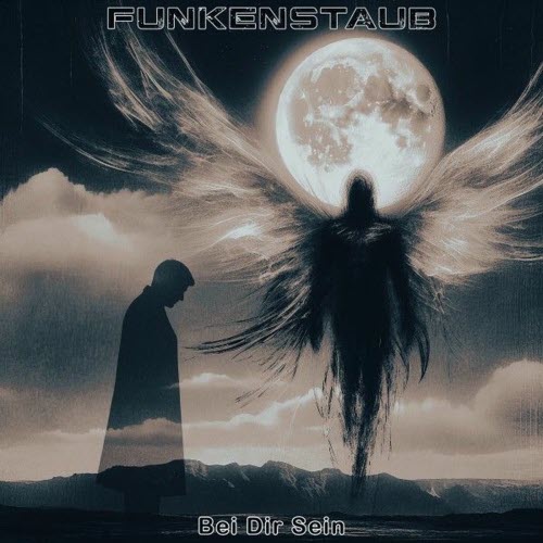 Funkenstaub - Bei Dir Sein (2025) [Single]