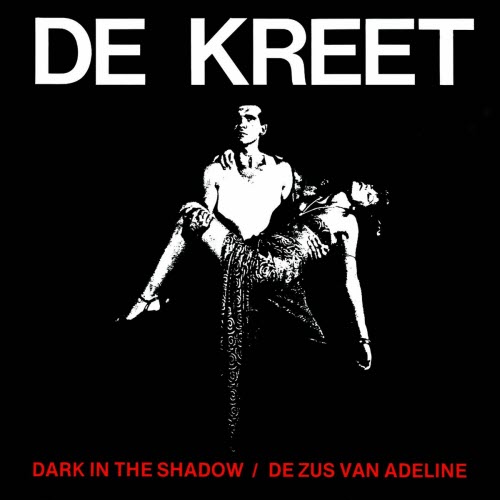 De Kreet - Dark In The Shadow - De Zus Van Adeline (2025) [EP Reissue]