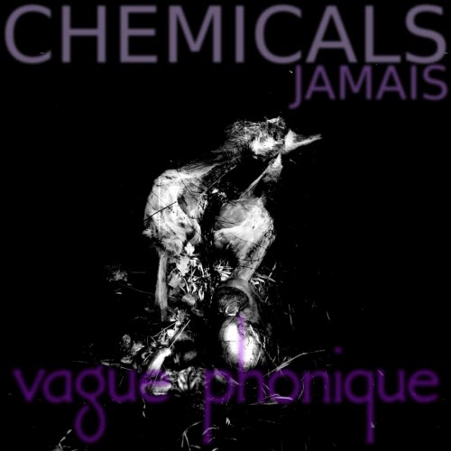 Vague Phonique - Chemicals (2025) [Single]