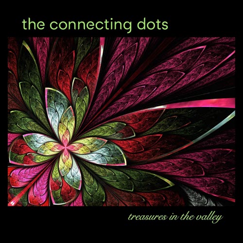 The Connecting Dots - Treasures In The Valley (2022)