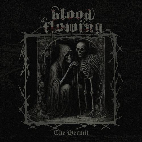 Blood Flowing - The Hermit (2025)