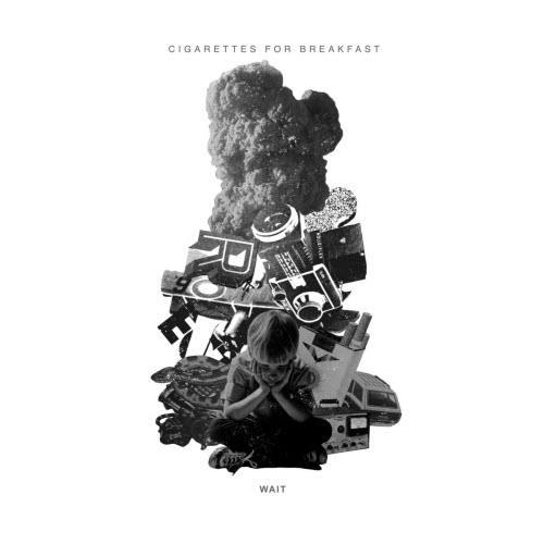 Cigarettes For Breakfast - Wait (2021) [Single]