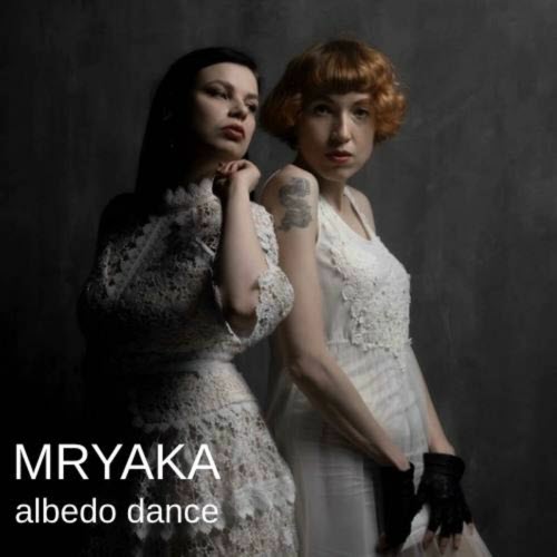 Mryaka - Albedo Dance (2024)