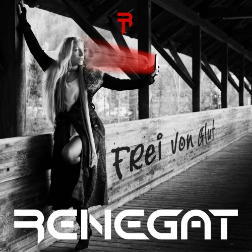 Renegat - Frei Von Glut (2025) [Single]