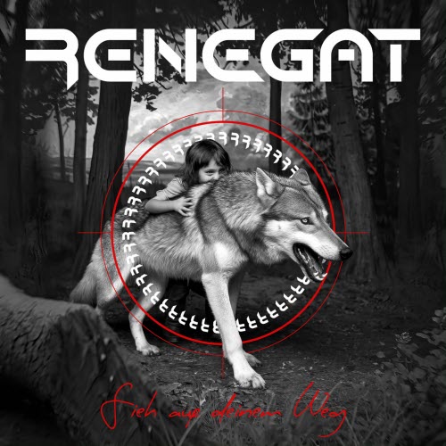 Renegat - Sieh Auf Deinem Weg (2024) [Single]