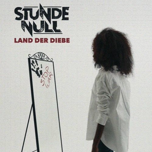 Stunde Null - Land Der Diebe (2025) [Single]