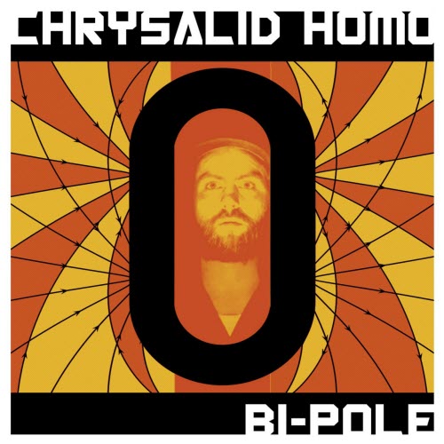 Chrysalid Homo - Bi-Pole (2020) [EP]