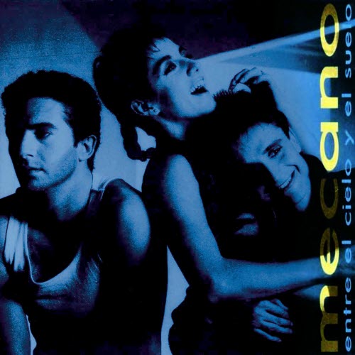Mecano - Entre El Cielo Y El Suelo (2005) [Remastered]
