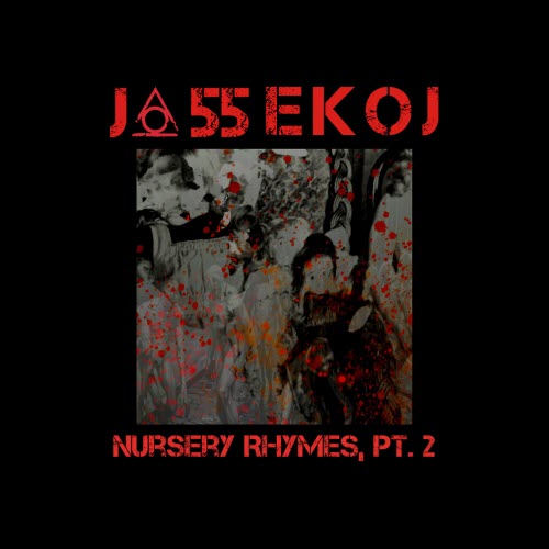 J∆55 eKOJ - Nursery Rhymes (Part 2) (2024)
