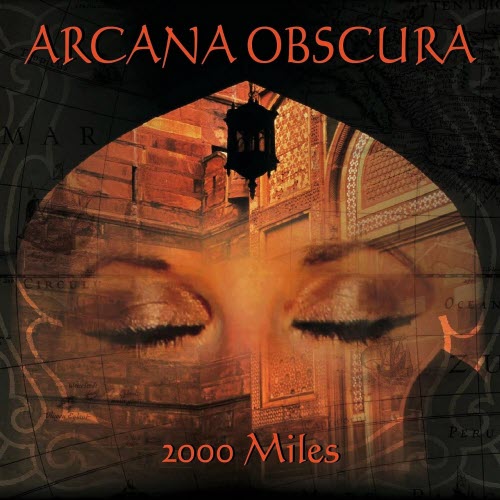 Arcana Obscura - 2000 Miles (2017)