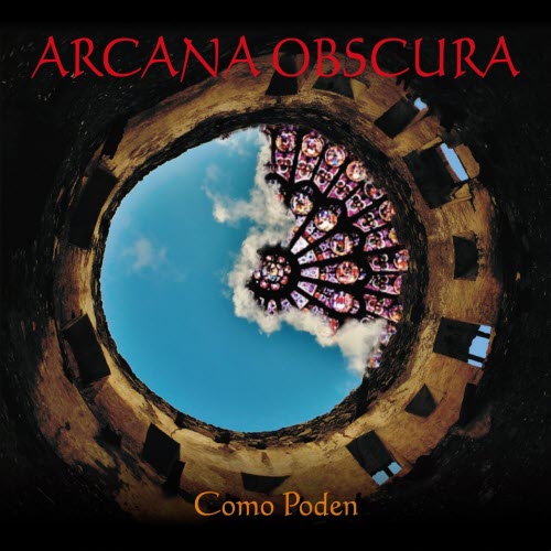 Arcana Obscura - Como Poden (2024) [Single]