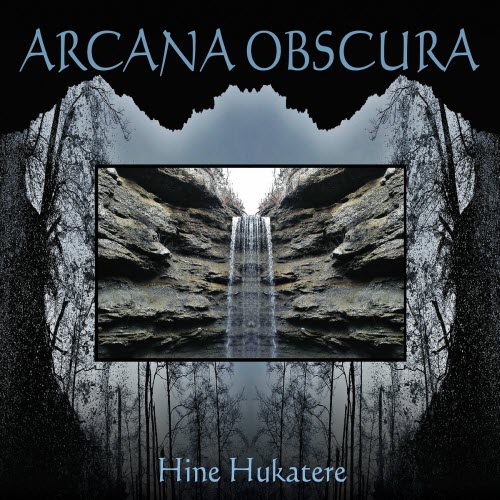 Arcana Obscura - Hine Hukatere (2022) [Single]