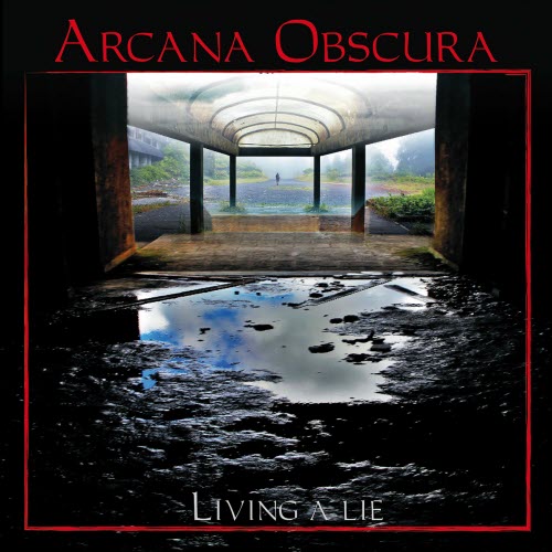 Arcana Obscura - Living A Lie (2022) [Single]