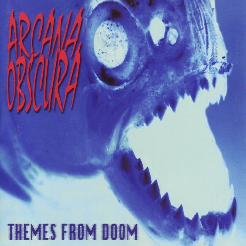 Arcana Obscura - Themes From Doom (2000)