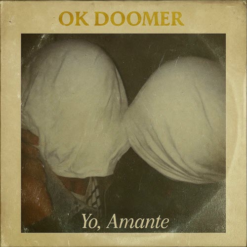Ok Doomer - Yo, Amante (2025) [Single]