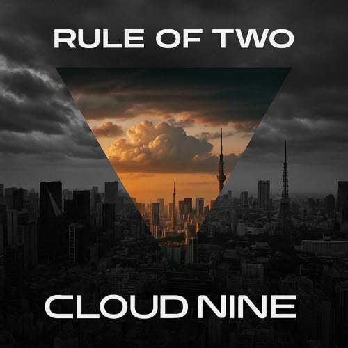 Rule Of Two - Cloud Nine (2025) [Single]