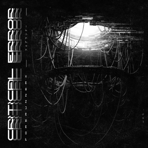 Forerunnerx - Critical Error (2025) [Single]