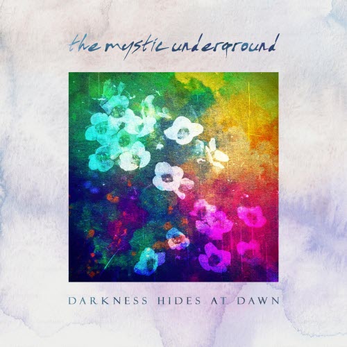 The Mystic Underground - Darkness Hides At Dawn (2025) [Single]