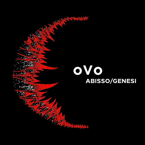 OvO - Abisso / Genesi (2015)