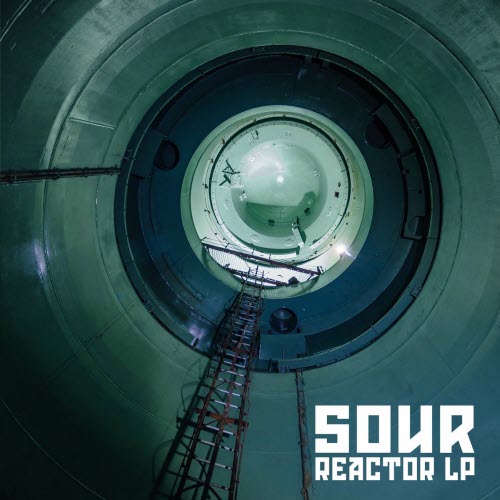 Sour - Reactor (2022)