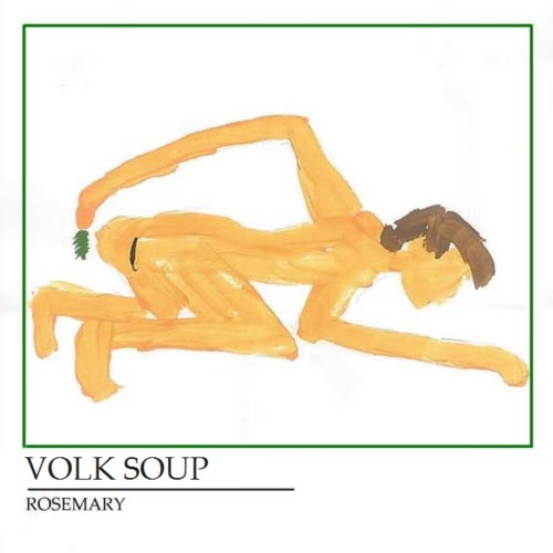 Volk Soup - Rosemary (2020) [Single]