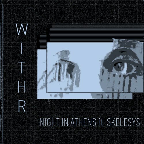Night In Athens - Withr (2025) [Single]