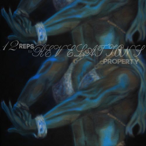 PROPERTY - 12 Reps To Revelations (2025) [EP]