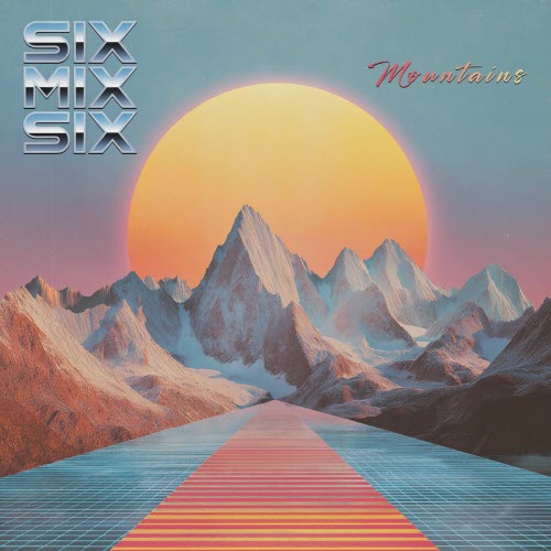 SIXMIXSIX - Mountains (2025) [Single]