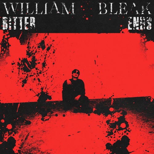 William Bleak - Bitter Ends (2025) [Single]