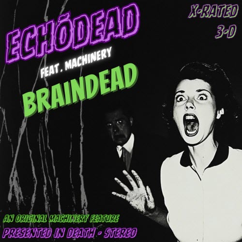 Echodead - Braindead (2025) [Single]