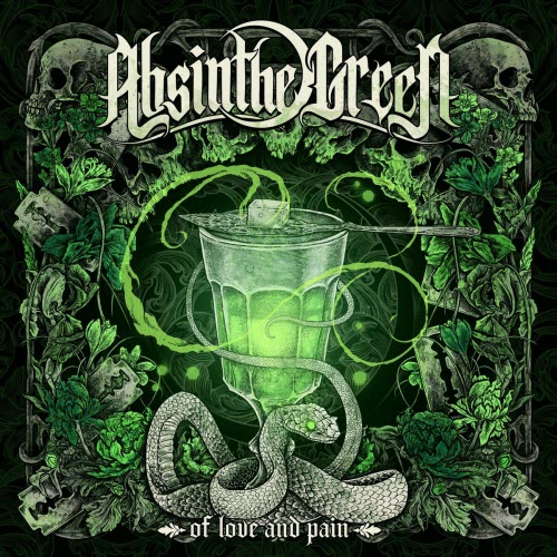 Absinthe Green - Of Love And Pain (2025)