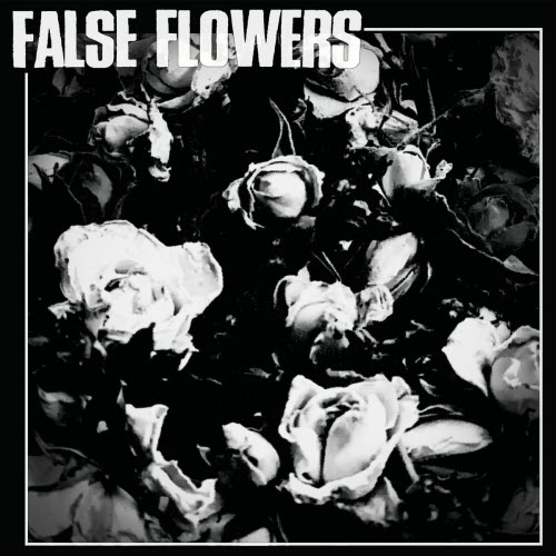 False Flowers - S/T (2025) [EP]