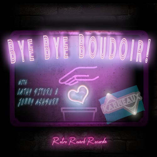 Karneaux - Bye Bye Boudoir (2022) [Single]