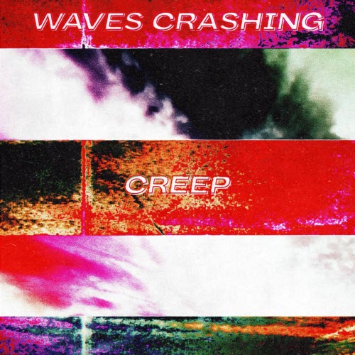 Waves Crashing - Creep (2025) [Single]