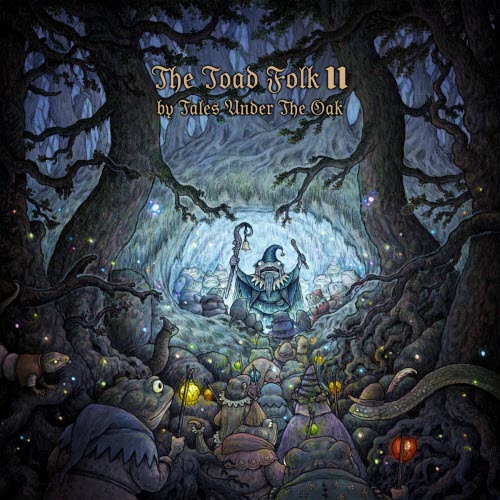 Tales Under The Oak - The Toad Folk II (2025)