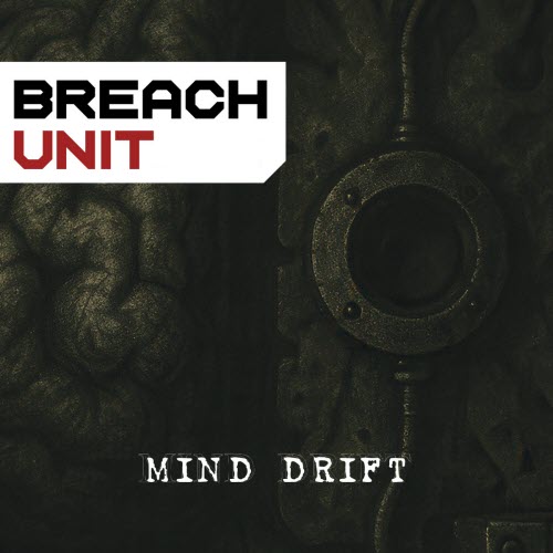 Breach Unit - Mind Drift (2025) [Single]
