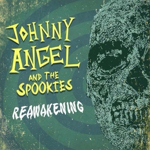Johnny Angel And The Spookies - Reawakening (2025) [EP]